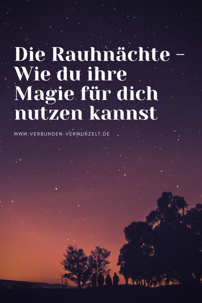 Rauhnächte – Rituale für Reinigung, einen klaren Fokus und das Manifestieren der eigenen Herzenswünsche